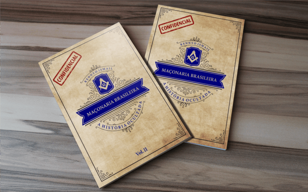 Volume II do “MAÇONARIA BRASILEIRA: a história ocultada”