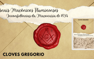 ESQUADRANDO O LIVRETO: ANAIS MAÇÔNICOS FLUMINENSES