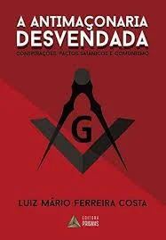 ESQUADRANDO O LIVRO “A ANTIMAÇONARIA DESVENDADA”