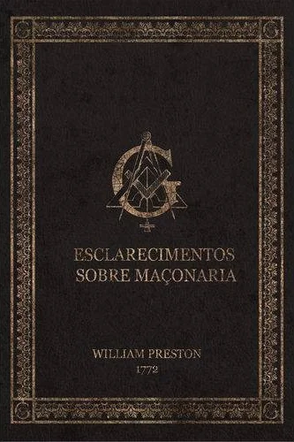 ESQUADRANDO O LIVRO: “ESCLARECIMENTOS SOBRE MAÇONARIA”