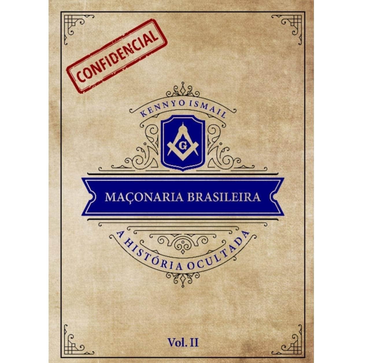 livro MAÇONARIA BRASILEIRA: a história ocultada - Vol. II